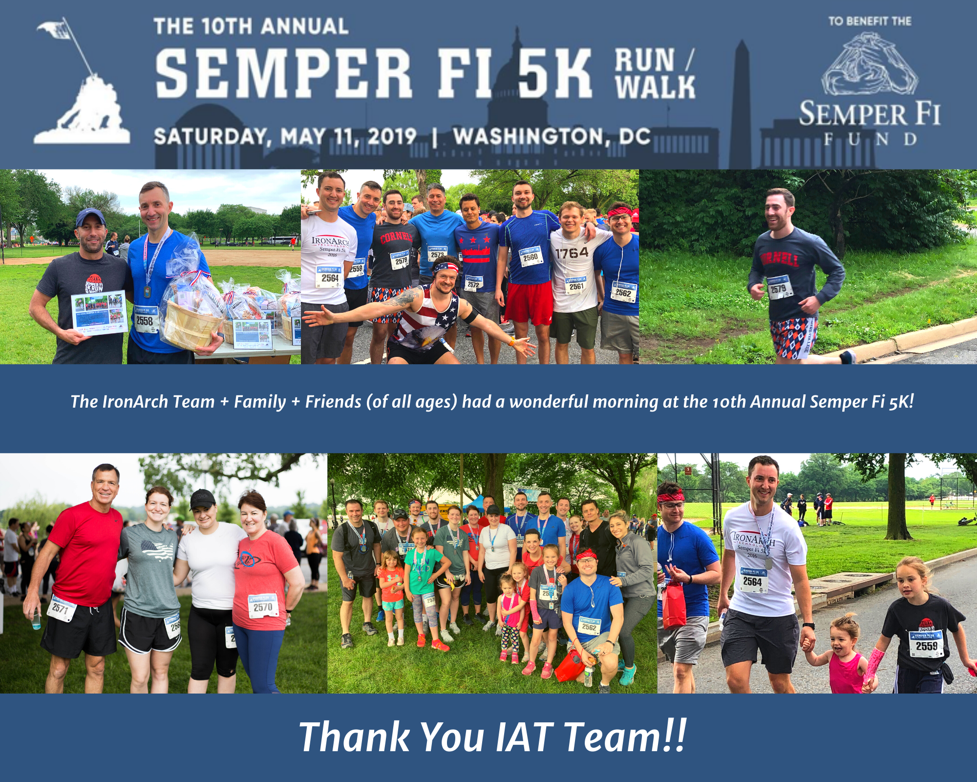 Semper Fi 5K Run/Walk, Saturday, May 11, 2019. Text reads: The IronArch Team + Family + Friends (of all ages) had a wonderful morning at the 10th Annual Semper Fi 5K! Thank you IAT Team!!