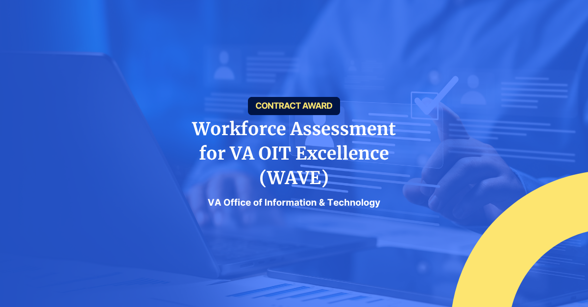 Workforce Assessment for VA OIT Excellence (WAVE)